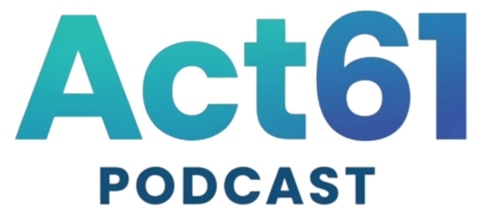 Act61 Podcast